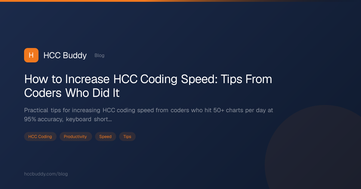 How to Increase HCC Coding Speed: Tips From Coders | HCC Buddy